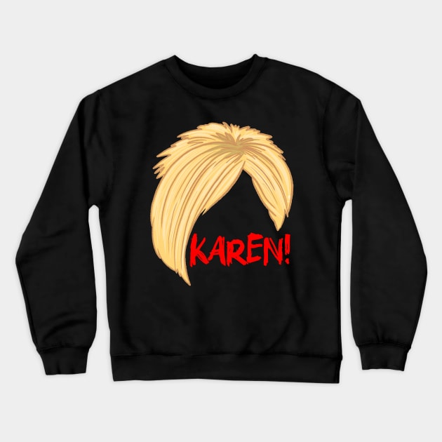 Karen Crewneck Sweatshirt by Sketchy